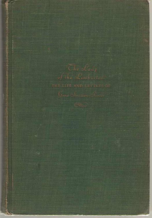 Image for The Lady Of The Limberlost; The Life and Letters of Gene Stratton-Porter The Lady Of The Limberlost; The Life and Letters of Gene Stratton-Porter