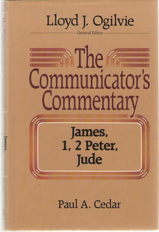 The Communicator's Commentary; James, 1, 2 Peter, Jude
