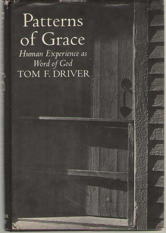 Image for Patterns of Grace Human Experience As Word of God Patterns of Grace Human Experience As Word of God