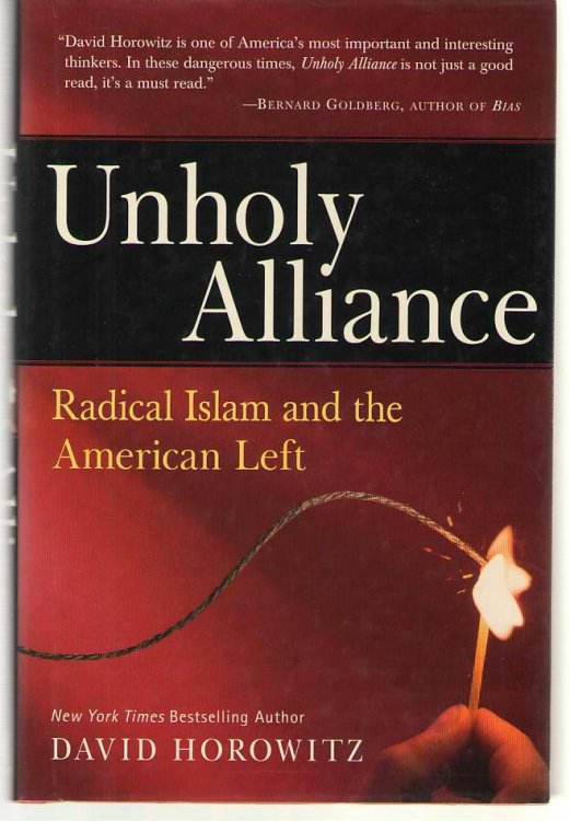 Image for Unholy Alliance Radical Islam and the American Left Unholy Alliance Radical Islam and the American Left