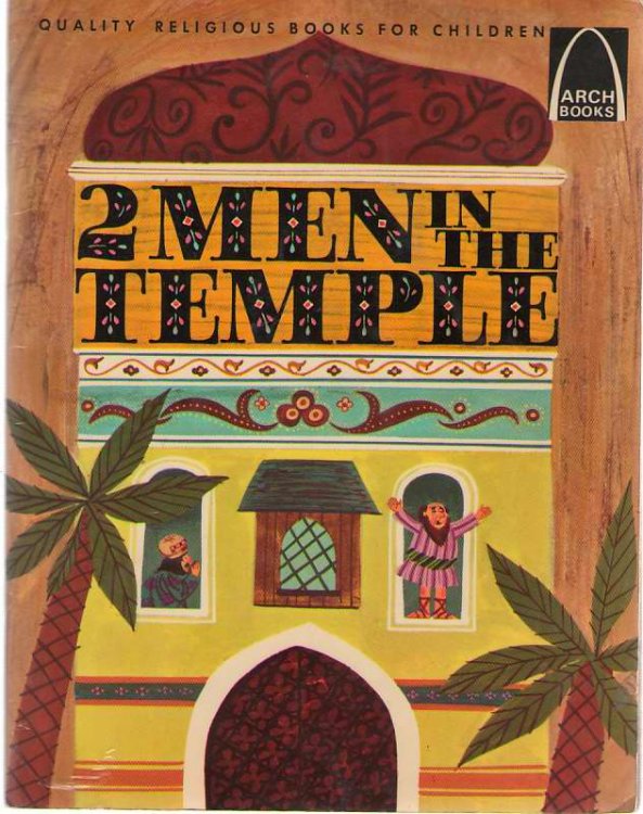 Image for 2 Men In The Temple Luke 18: 9-14 for Children 2 Men In The Temple Luke 18: 9-14 for Children