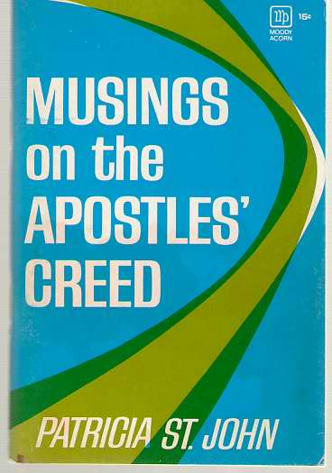 Image for Musings On The Apostles' Creed Musings On The Apostles' Creed
