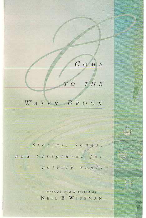 Image for Come to the Water Brook Come to the Water Brook