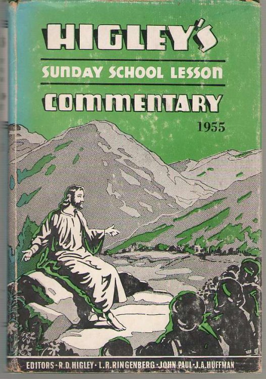 Image for Higley's Sunday School Lesson Commentary - 1955 Higley's Sunday School Lesson Commentary - 1955