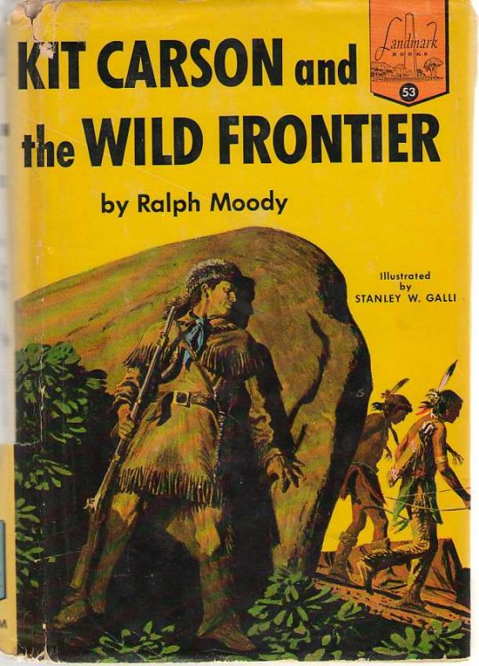 Image for Kit Carson And The Wild Frontier Kit Carson And The Wild Frontier