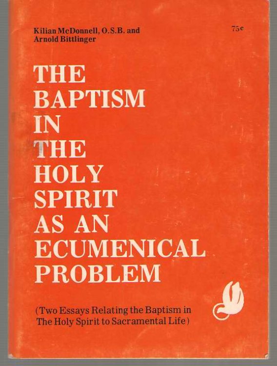 Image for The Baptism in the Holy Spirit As an Ecumenical Problem 2 Essays Relating the Baptism in the Holy Spirit to Sacramental Life The Baptism in the Holy Spirit As an Ecumenical Problem 2 Essays Relating the Baptism in the Holy Spirit to Sacramental Life