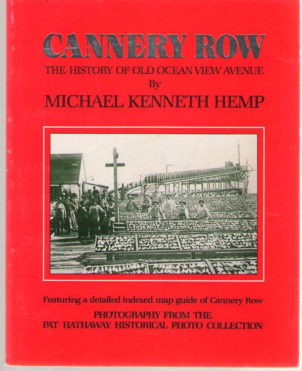 Image for Cannery Row The History of Old Ocean View Avenue Cannery Row The History of Old Ocean View Avenue