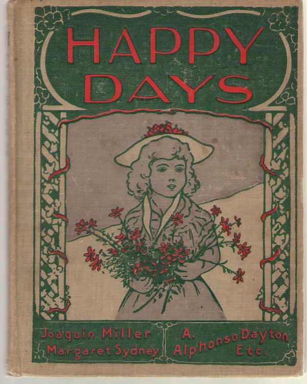 Image for Happy Days A Selected Series of Entertaining Stories and Rhymes for Home, School and Kindergarten Happy Days A Selected Series of Entertaining Stories and Rhymes for Home, School and Kindergarten
