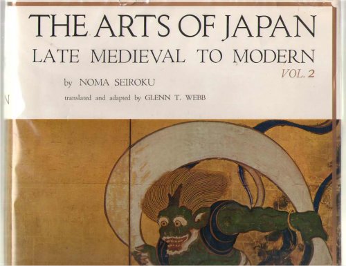 Image for The Arts of Japan Late Medieval to Modern Vol. 2 The Arts of Japan Late Medieval to Modern Vol. 2