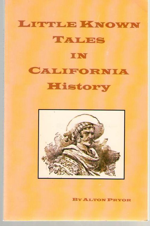 Image for Little Known Tales in California History Little Known Tales in California History