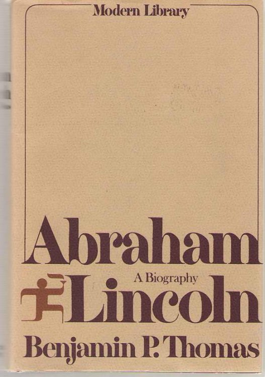 Abraham Lincoln A Biography