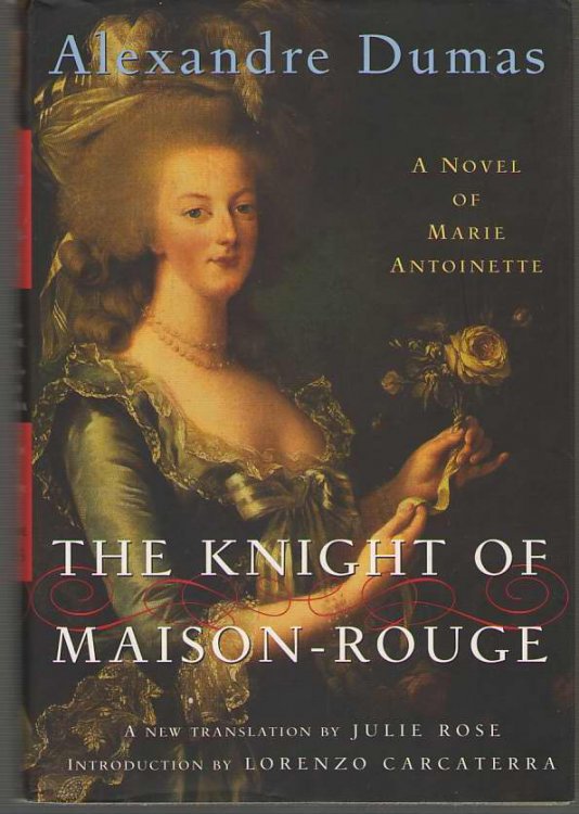 Image for The Knight of Maison-Rouge A Novel of Marie Antoinette The Knight of Maison-Rouge A Novel of Marie Antoinette