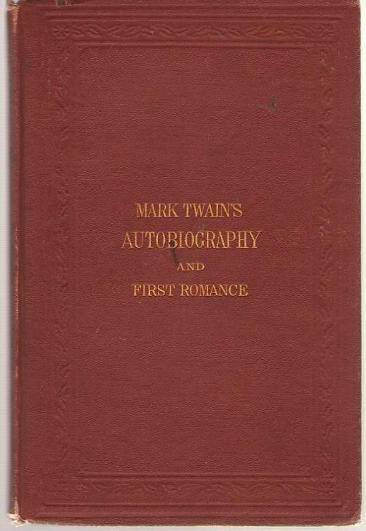 Image for Mark Twain's ( Burlesque) Autobiography And First Romance Mark Twain's ( Burlesque) Autobiography And First Romance