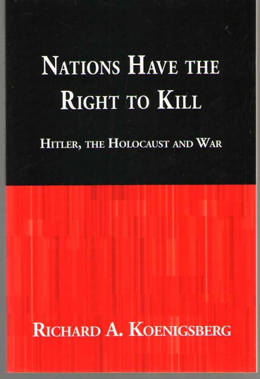 Nations Have the Right to Kill Hitler, the Holocaust and War