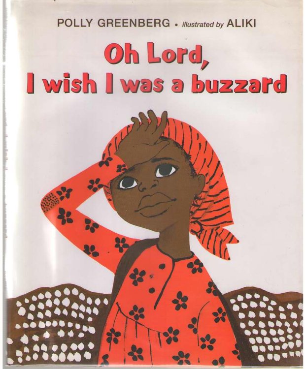 Oh Lord, I Wish I Was a Buzzard