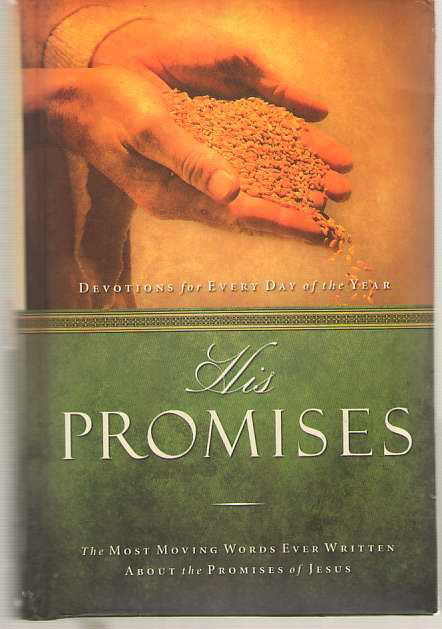 Image for His Promises The Most Moving Words Ever Written about the Promises of Jesus His Promises The Most Moving Words Ever Written about the Promises of Jesus