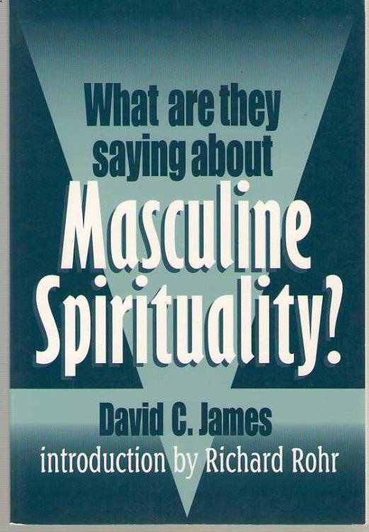 Image for What Are They Saying about Masculine Spirituality What Are They Saying about Masculine Spirituality