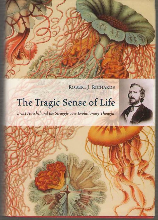 Image for The Tragic Sense of Life; Ernst Haeckel and the Struggle over Evolutionary Thought The Tragic Sense of Life; Ernst Haeckel and the Struggle over Evolutionary Thought