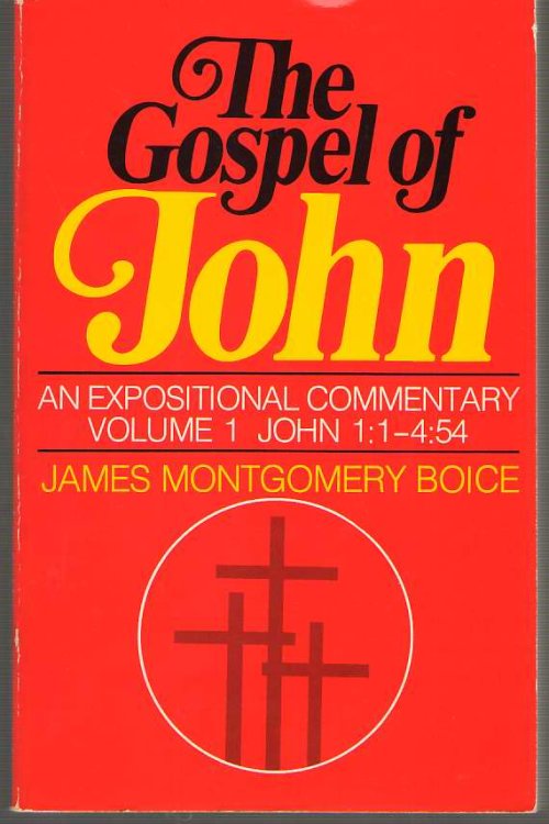 Image for The Gospel Of John: An Expositional Commentary Volume 1 John 1: 1 - 4: 54 The Gospel Of John: An Expositional Commentary Volume 1 John 1: 1 - 4: 54