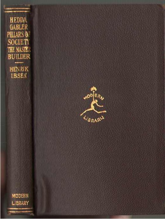 Image for The Master Builder, Pillars Of Society, Hedda Gabler The Master Builder, Pillars Of Society, Hedda Gabler