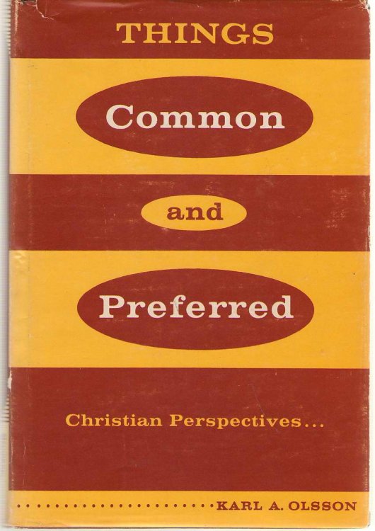 Image for Things Common and Preferred Christian Perspectives . . . Things Common and Preferred Christian Perspectives . . .