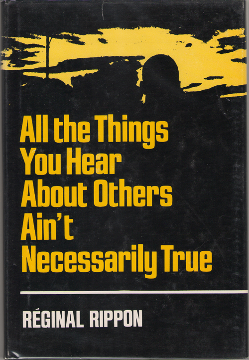 Image for All The Things You Hear About Others Ain't Necessarily True All The Things You Hear About Others Ain't Necessarily True