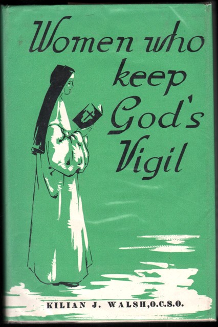 Women Who Keep God's Vigil. The Glencairn Story.