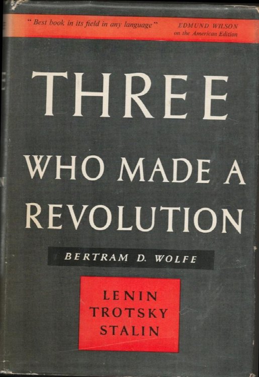 Three Who Made a Revolution. A Biographical History.