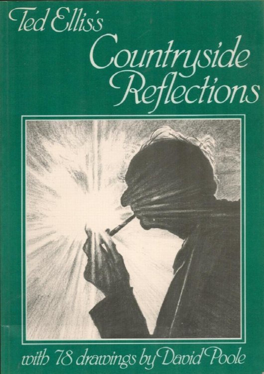 Countryside Reflections. With 78 drawings by David Poole.