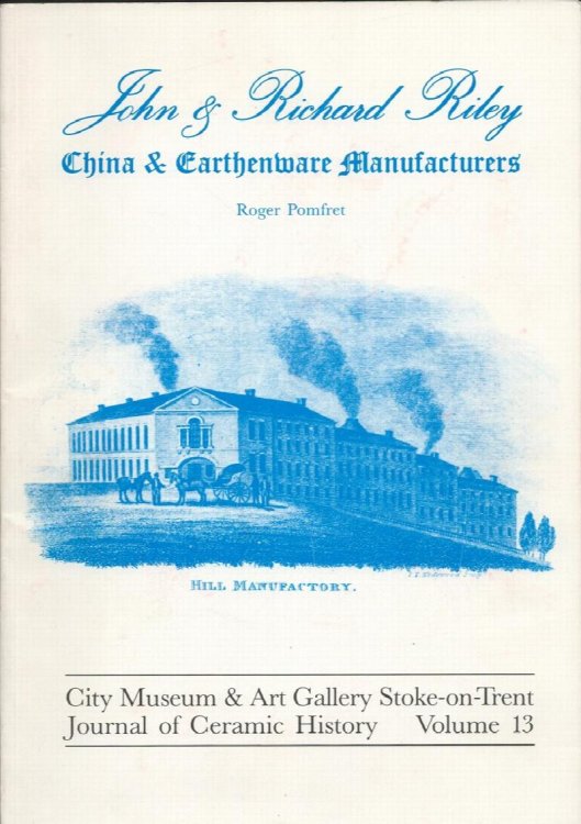John & Richard Riley : China & Earthenware Manufacturers.