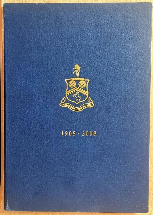 Image for Macartney Lodge No. 3283 . The First One Hundred Years 1908 - 2008 . Macartney Lodge No. 3283 . The First One Hundred Years 1908 - 2008 .