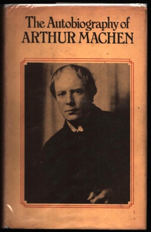 The Autobiography of Arthur Machen.