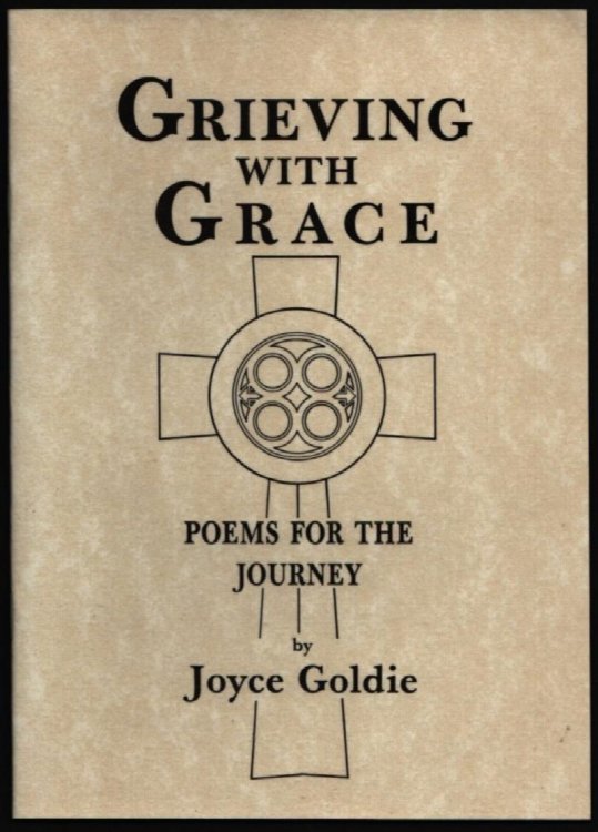 Grieving with Grace. Poems for the Journey.