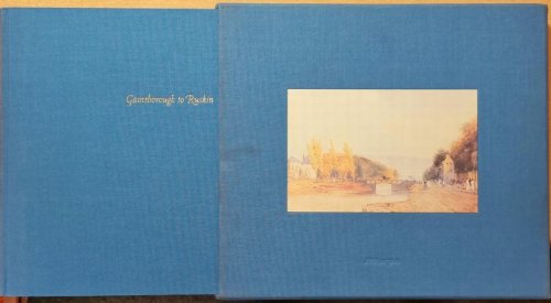Image for Gainsborough to Ruskin. British landscape Drawings & Watercolors, from the Morgan Library / Cara D. Denison, Evelyn J. Phimister, Stephanie Wiles. Gainsborough to Ruskin. British landscape Drawings & Watercolors, from the Morgan Library / Cara D. Denison, Evelyn J. Phimister, Stephanie Wiles.