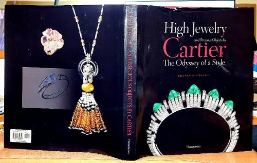 Image for High Jewelry and Precious Objects by Cartier The Odyssey of a Style. High Jewelry and Precious Objects by Cartier The Odyssey of a Style.