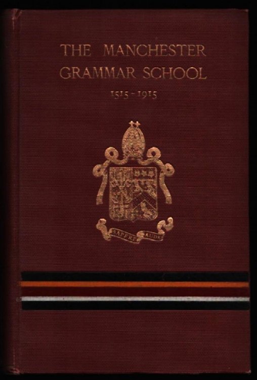The Manchester Grammar School 1515-1915.
