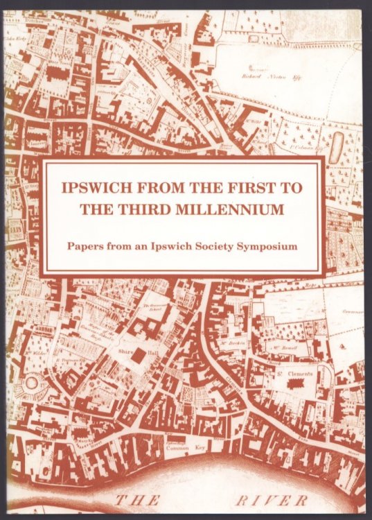 Image for Ipswich from the First to the Third Millennium. Ipswich from the First to the Third Millennium.
