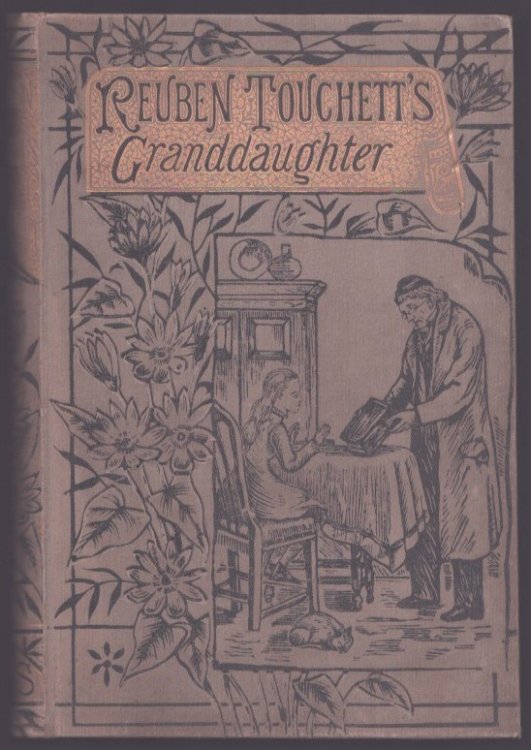 Image for Reuben Touchett's Granddaughter. A Temperance Tale. Reuben Touchett's Granddaughter. A Temperance Tale.