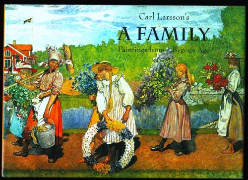 Carl Larsson's A Family. Paintings from a Bygone Age.