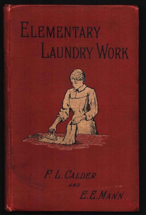 Image for A Teacher's Manual of Elementary Laundry Work. A Teacher's Manual of Elementary Laundry Work.