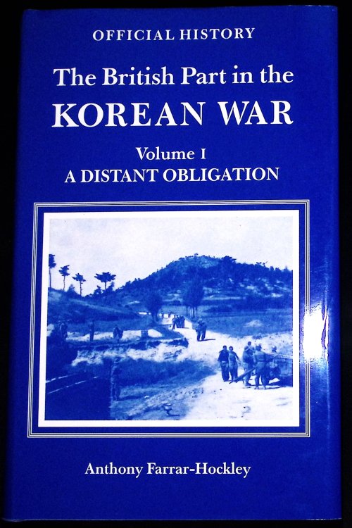 Image for The British Part In The Korean War Volume I . A Distant Obligation. Anthony Farrar-Hockley The British Part In The Korean War Volume I . A Distant Obligation. Anthony Farrar-Hockley