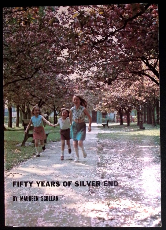 Fifty Years of Silver End.