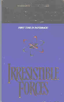 Irresistible Forces