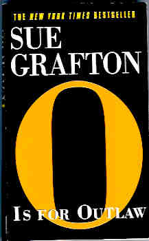 O Is for Outlaw (Kinsey Millhone Mystery Ser.)