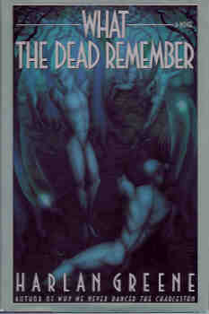 What the Dead Remember