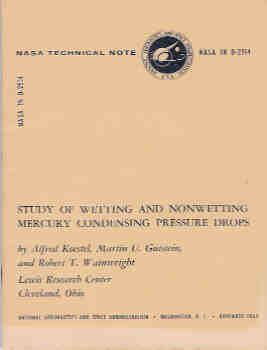 Study of Wetting and Nonwetting Mercury Condensing Pressure Drops (NASA TN D-2514)