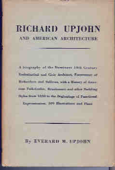 Richard Upjohn: Architect and Churchman