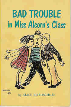 Bad Trouble in Miss Alcorn's Class