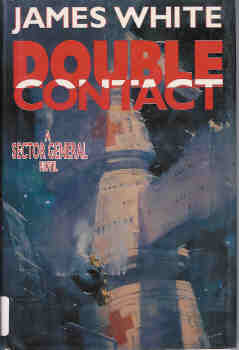 Double Contact: A Sector General Novel
