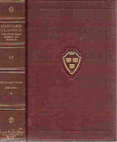 Image for Elizabethan Drama Volume II (The Harvard Classics Volume #47) Elizabethan Drama Volume II (The Harvard Classics Volume #47)